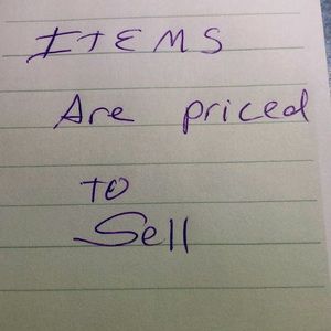 My items are priced to sell.  Need to make room in the house